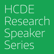 HCDE Research Speaker Series